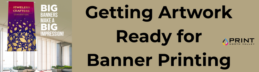 Getting Artwork Ready for Banner Printing